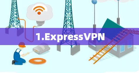 1.ExpressVPN